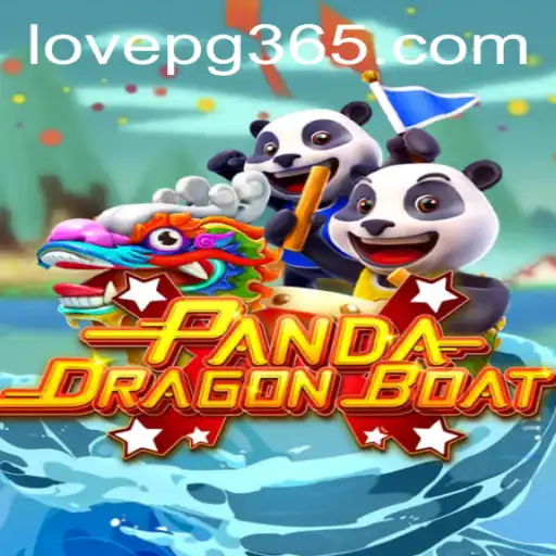PANDADRAGONBOAT: A Unique Gaming Experience with a Touch of LOVE PG