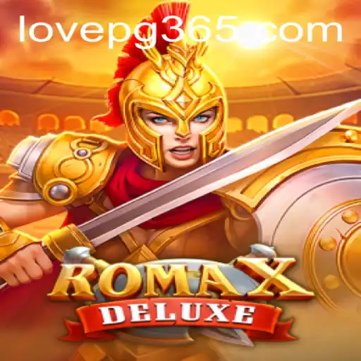 Unveiling RomaXDeluxe: A Captivating Gaming Experience with LOVE PG
